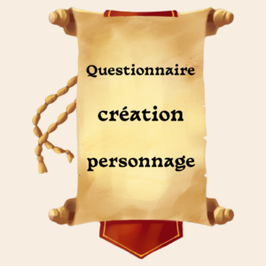 Questionnaire de création de personnage